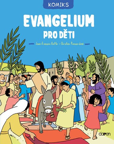 Evangelium pro dti - komiks - Christine Ponsardov