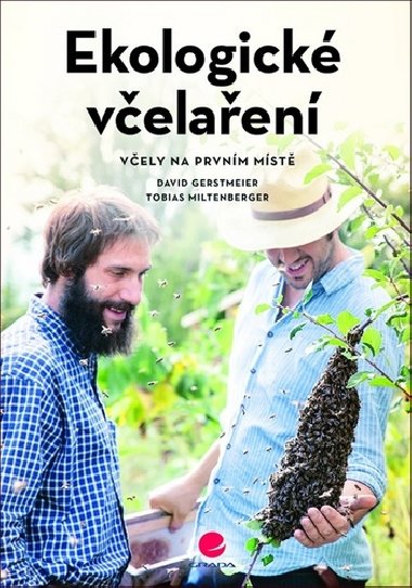 Ekologické včelaření - David Gerstmeier; Tobias Miltenberger