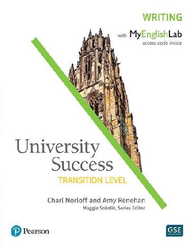University Success Transition Level: Writing Students Book w/ MyEnglishLab - Norloff Charl, Renehan Amy