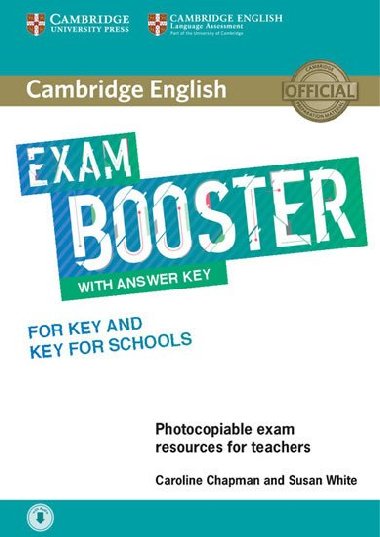 Cambridge English Exam Booster for Key and Key for Schools with Answer Key with Audio - Chapman Caroline, White Susan