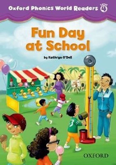 Oxford Phonics World 4 Reader: Fun Day at School - kolektiv autor