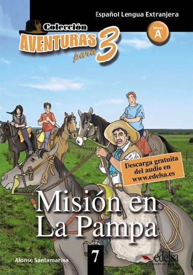 Coleccin Aventuras para 3/A Misin en la Pampa + Free audio download (book 7) - Santamarina Alfonso