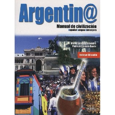 Argentina Manual de civilazicin Libro + CD - Soledad Silvestre Maria
