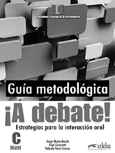 A debate! Gua metodolgica del profesor Nivel C - Muoz-Basols Javier