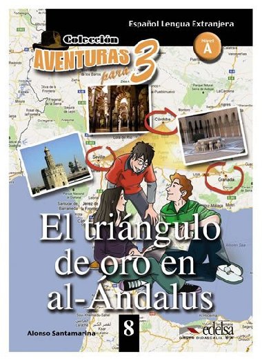 Coleccin Aventuras para 3/A: El tringulo de oro en al-Andalus + Free audio download (book 8) - Santamarina Alfonso