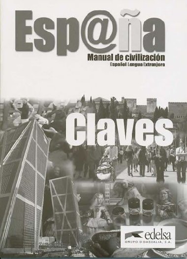 Espana: Manual de civilizacin: Claves - Quesada Marco Sebastin, Crespo Pic Mila