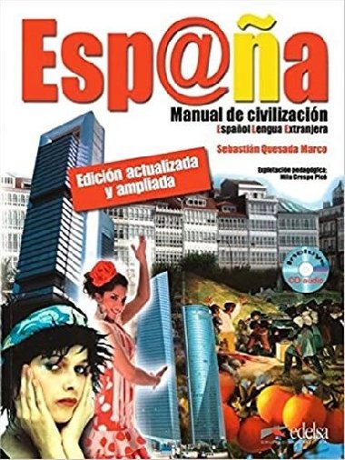 Espana: Manual de civilizacin: Libro + CD - Edicin actualizada y ampliada - Quesada Marco Sebastin, Crespo Pic Mila
