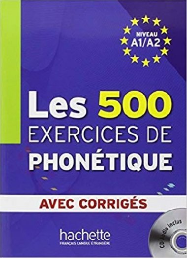 Les 500 exercices de phontique A1/A2 avec corrigs - Abry Dominique