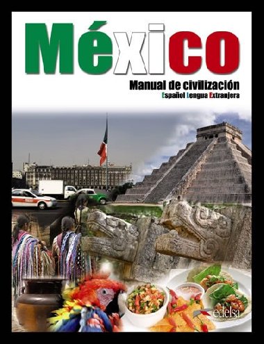 Mxico - Manual de civilazicin: Libro - Delgadillo Rosa Esther