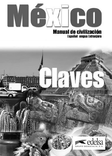 Mxico - Manual de civilizacin: Claves - Delgadillo Rosa Esther