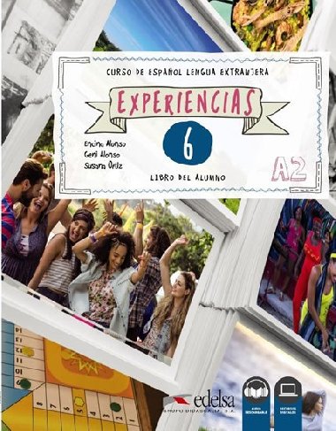 Experiencias 6/A2 Libro del alumno + audio descargable - Alonso Encina, Alonso Geni, Ortiz Susana