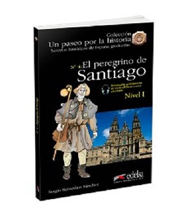 Un paseo por la historia - Peregrino de Santiago - Sanchez Sergio Remedios