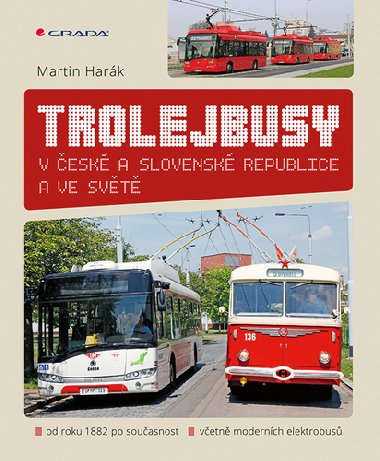Trolejbusy v esk a Slovensk republice a ve svt - Martin Hark