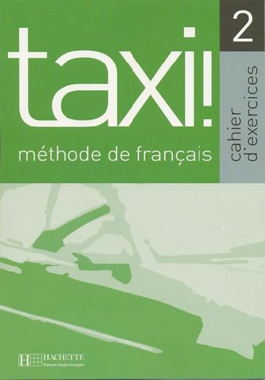 Taxi! 2 Cahier dexercices - Hutchings Laure
