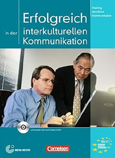 Erfolgreich in der interkulturellen Kommunikation B2/C1 Kursbuch mit Audio-CD und DVD - Eismann Volker