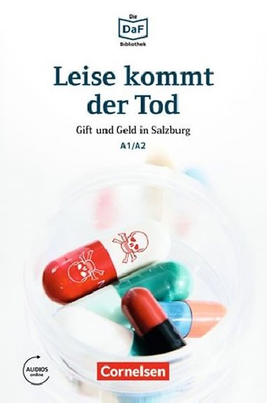 DaF Bibliothek A1/A2: Leise kommt der Tod: Gift und Geld in Salzburg + Mp3 - Dittrich Roland