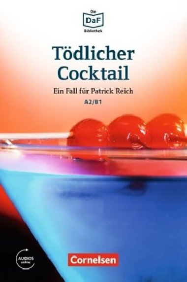 DaF Bibliothek A2/B1: Tdlicher Cocktail: Ein Fall fr Patrick Reich + Mp3 - Baumgarten Christian