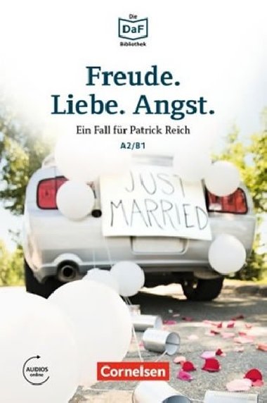 DaF Bibliothek A2/B1: Freunde.Liebe.Angst.: Ein Fall fr Patrick Reich. Dramatisches im Schwarzwald+Mp3 - Baumgarten Christian