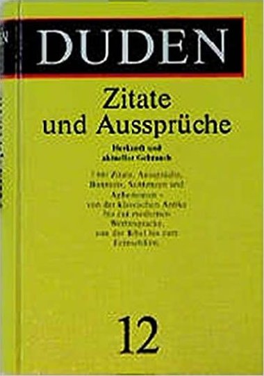 Duden Band 12 Zitate und Aussprche - kolektiv autor