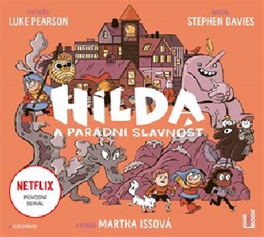 Hilda a pardn slavnost - CDmp3 (te Martha Issov) - Luke Pearson; Stephen Davies; Martha Issov