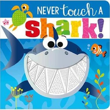 Never Touch a Shark! - neuveden
