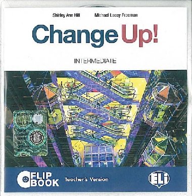 Change up! Intermediate: Flip Book - Freeman M. L., Hill S. A.