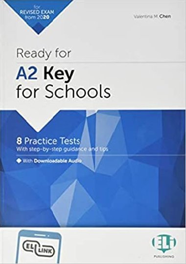 Ready for A2 Key for Schools with Downloadable Audio Tracks and Answer Key - Chen M. Valentina