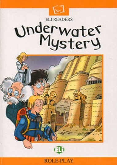 ELI Readers Lower-intermediate: Underwater Mystery - neuveden