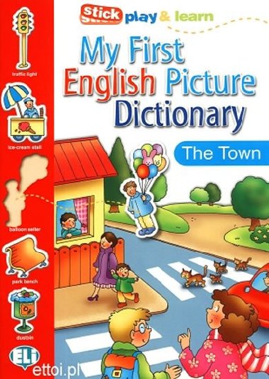 My First English Picture Dictionary: In Town - Olivier Joy