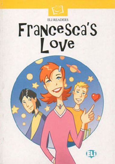 ELI Readers Beginner: Francescas Love - neuveden