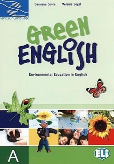 Hands on Languages: Green English Students Book A - Covre Damiana, Segal Melanie