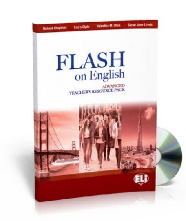 Flash on English Advanced: Teachers Book + Test Resource + class Audio CDs + CD-ROM - kolektiv autor