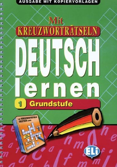 Mit Kreuzwortrtseln Deutsch Lernen Ausgabe mit Kopiervorlagen 1: Grundstufe - neuveden
