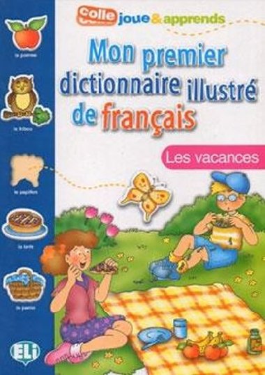 Mon premier dictionnaire illustr de francais - Les vacances - Olivier Joy