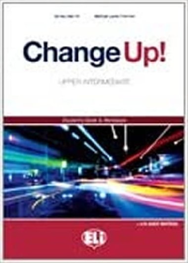 Change up! Upper Intermediate: Work Book with Keys + 2 Audio CDs - Freeman M. L., Hill S. A.