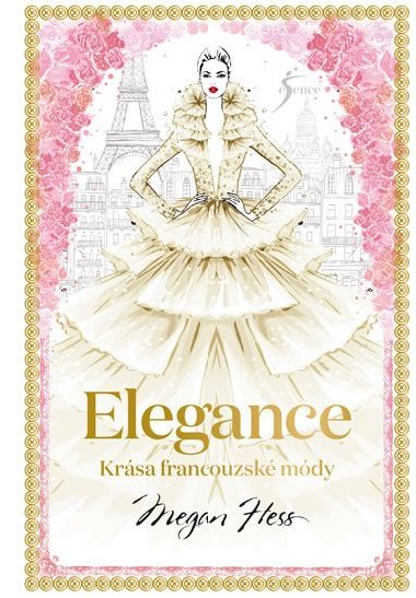 Elegance - Krása francouzské módy - Megan Hess
