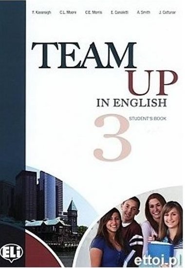 Team Up in English 3 Students Book + Reader (4-level version) - Cattunar, Morris, Moore, Smith, Canaletti, Tite