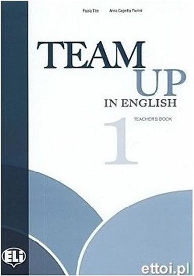Team Up in English 1 Teachers Book + 2 Class Audio CDs (4-level version) - Tite Paola