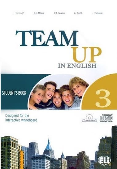 Team Up in English 3 Students Book+ Reader (0-3-level version) - Cattunar, Morris, Moore, Smith, Canaletti, Tite