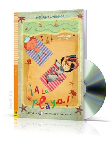 Lecturas ELI Infantiles y Juveniles 1/A1: A la playa!+ Downloadable Multimedia - Guillemant Dominique