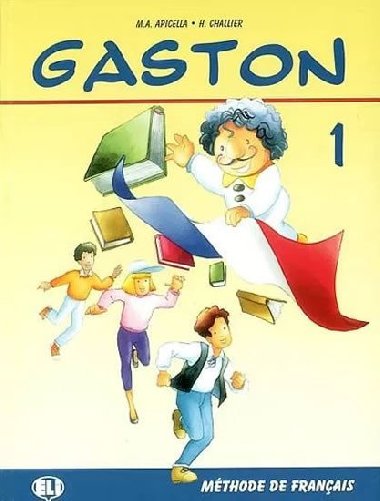 Gaston 1 Livre de lleve - Apicella M. A., Challier H.