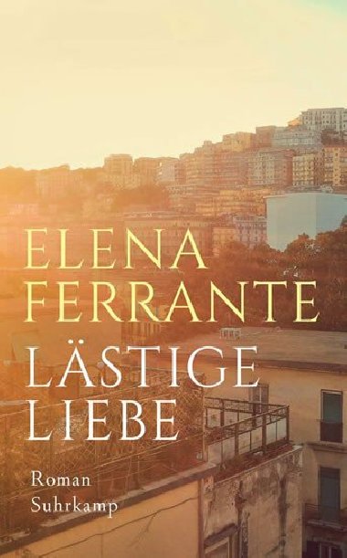 Lstige Liebe - Ferrante Elena
