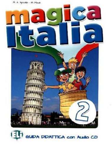 Magica Italia - 2 Guida insegnante + Audio-CD - Apicella M.A., Made M.