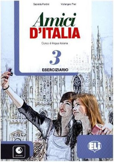 Amici dItalia - 3 Eserciziario + Audio CD - Ercolino E., Pellegrino T.A.