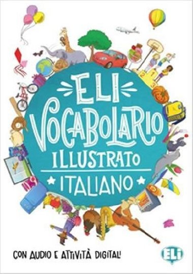 ELI Vocabolario illustrato Italiano - Libro + digitale online - neuveden