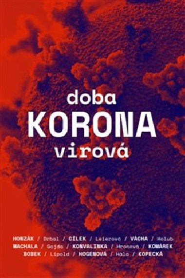 Doba koronavirov - Radkin Honzk; Vclav Clek; Stanislav Komrek