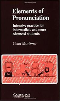 Elements of Pronunciation: Audio CDs (8) - Mortimerov Colin