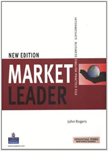 Market Leader NEW Intermediate Practice File - kolektiv autor