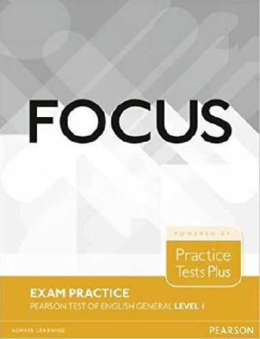 Focus Exam Practice: Pearson Test of English General Level 1 (A2) - kolektiv autor