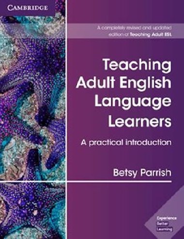 Teaching Adult English Language Learners: A Practical Introduction - neuveden